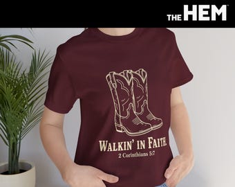 Walkin' in Faith cowboy boots T-Shirt | 2 Corinthians 5:7 tee
