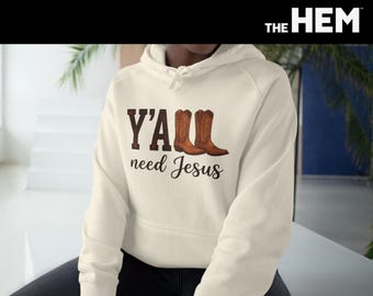 Y'all Need Jesus Hoodie | Cowboy Boots Christian Faith Design