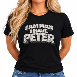 Funny Men's Graphic T-Shirt - Cracked Gray Stone 3D Typography 'I Am Man I Have Peter image 1