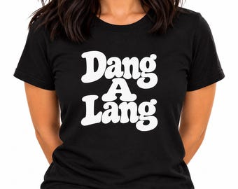 Maglietta grafica in stile anni '70 "Dang A Lang" / T-shirt umoristica retrò per adulti