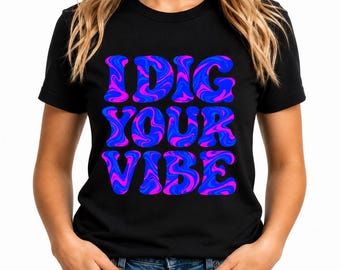 T-shirt psichedelica "I Dig Your Vibe" / Grafica retrò blu acceso e fucsia