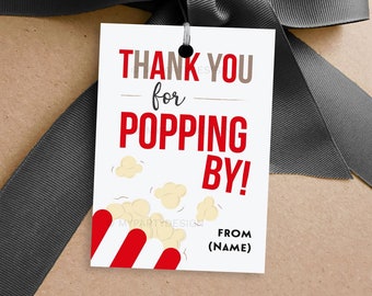 Thank You for Popping By Gift Tag, Popcorn Thanks Label for Open House or Birthday Party Favors - INSTANT DOWNLOAD - Printable Editable PDF