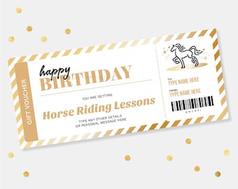 May include: A gold and white gift voucher with a striped pattern. The voucher says "happy birthday" and "Horse Riding Lessons". It has space to write the recipient's name, the giver's name, and a personal message.