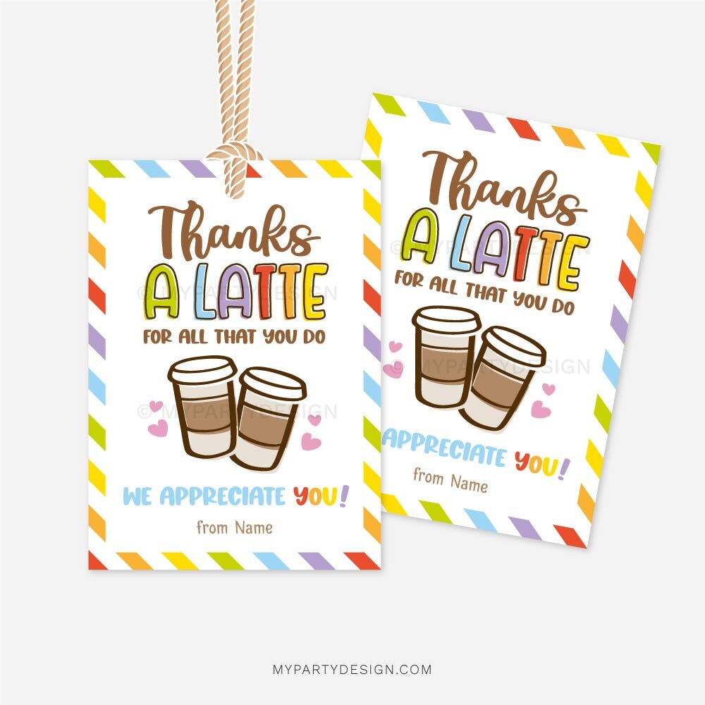 Thanks a Latte Gift Tag, Coffee Thank You Label, School Staff Teacher ...