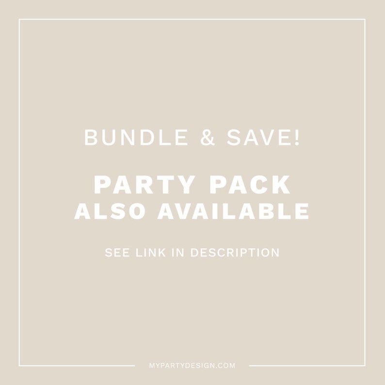 Może przedstawiać: Kwadratowy obraz z beżowym tłem i białym tekstem. Tekst brzmi: &bdquo;BUNDLE & SAVE! PARTY PACK ALSO AVAILABLE SEE LINK IN DESCRIPTION&rdquo;. Adres strony internetowej MYPARTYDESIGN.COM znajduje się na dole.