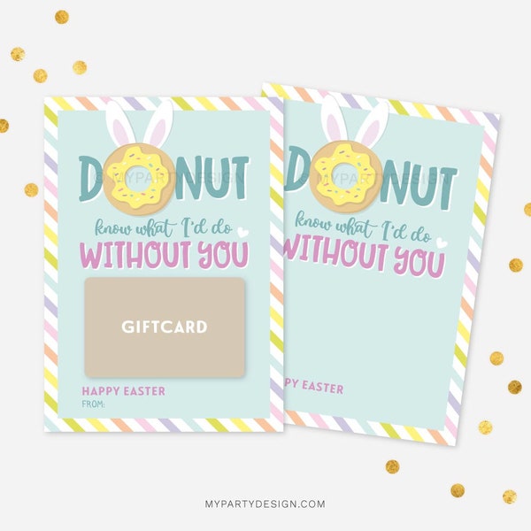 Easter Donut Gift Card Holder for Teachers, Staff, Coworkers, Donut Know what I'd Do Without You Voucher - INSTANT DOWNLOAD - Printable PDF