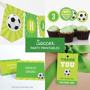 May include: A collection of soccer-themed party printables in green and white. Includes a banner, cupcake toppers, food labels, and a thank you tag. The banner spells out "H A" and features a soccer ball design. The text "Soccer Party Printables" is also visible.