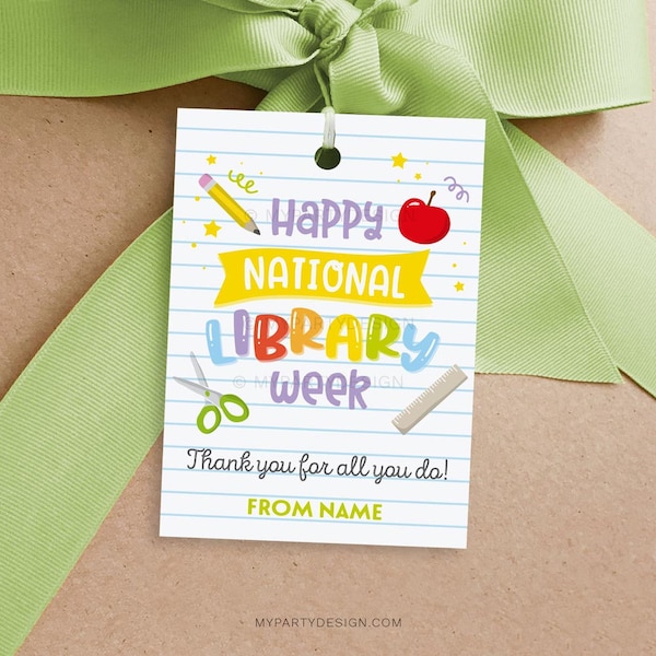 Happy National Library Week Tag, Thank You Label for Librarian Appreciation Week Gifts - INSTANT DOWNLOAD - Printable Editable PDF