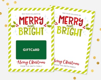 May include: Two Christmas gift card holders with a green and white striped border. The cards read "May your holidays be Merry and Bright" in red and green. One card has a green gift card and the text "GIFT CARD". The bottom reads "Merry Christmas from the Smith Family".