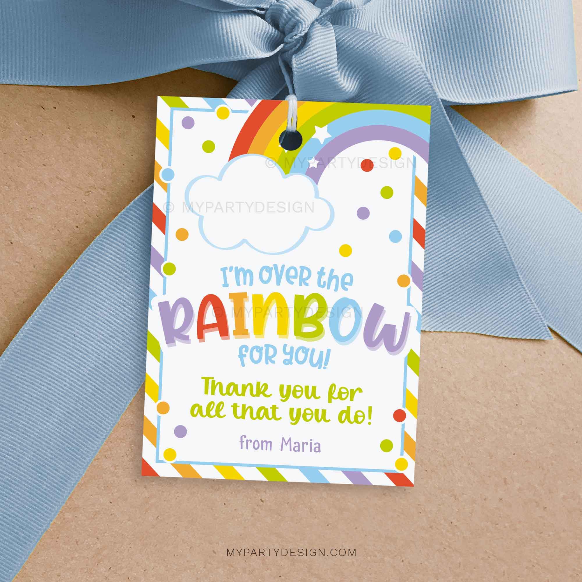 Over the Rainbow For You Gift Tag, Appreciation Gift Label for Teachers, School Staff Volunteers - INSTANT DOWNLOAD - Printable Editable PDF
