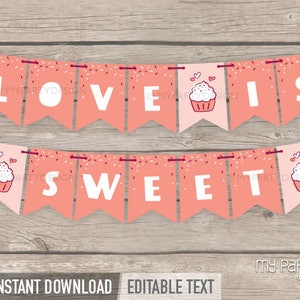 Valentine's Day Banner, Love is Sweet Party Bunting, Cupcake Sprinkled with Love INSTANT DOWNLOAD Printable PDF with Editable Text image 2
