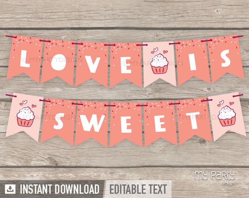 Valentine's Day Banner, Love is Sweet Party Bunting, Cupcake Sprinkled with Love INSTANT DOWNLOAD Printable PDF with Editable Text image 2