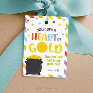 Sie haben ein Herz aus Gold Geschenkanhänger, Gold Dankeschön Etikett für Personal oder Lehrer Wertschätzung Geschenk - SOFORTIGER DOWNLOAD - Druckbare bearbeitbare PDF