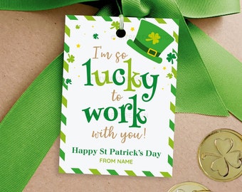 Lucky to Work with You St Patrick's Day Tag, Coworker Staff Appreciation St Patty's Gift Label - INSTANT DOWNLOAD - Printable Editable PDF