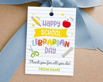 Happy School Librarian Day Tag, Thank You Label for Library Appreciation Week Gifts - INSTANT DOWNLOAD - Printable Editable PDF