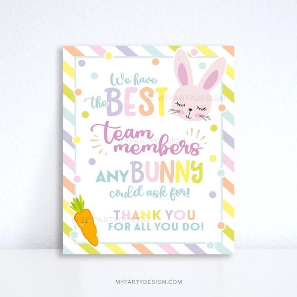 Easter Team Appreciation Sign, The Best Team Members any Bunny could ask for, Thank You Print - INSTANT DOWNLOAD - Printable PDF File