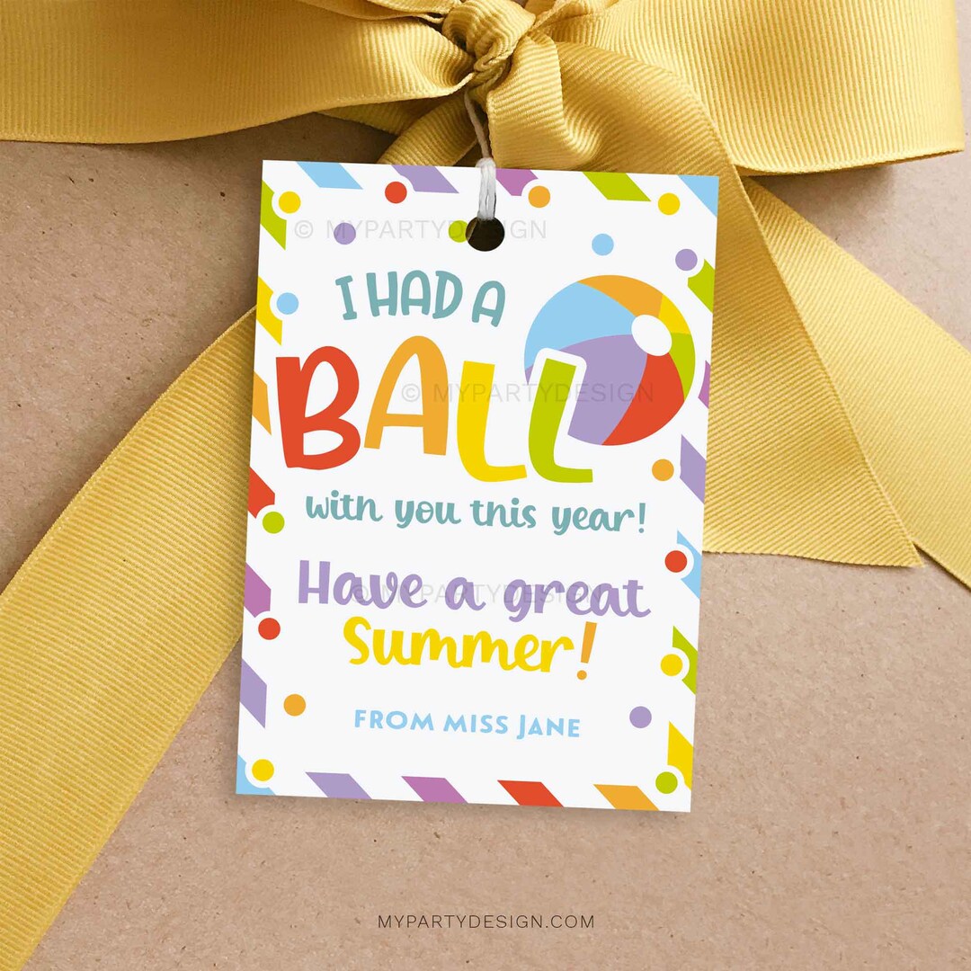 Had a Ball With You This Year Gift Tag, End of School Summer Beach Ball ...