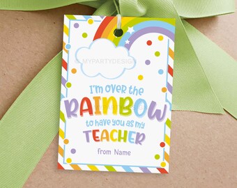 Over the Rainbow Back to School Tag, Rainbow Teacher Gift, First Day of School Gift for Teachers - INSTANT DOWNLOAD - Printable Editable PDF