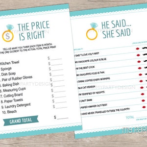May include: A printable bridal shower game with two sections. The first section is called "The Price is Right" and asks guests to guess the price of 10 household items. The second section is called "He Said... She Said" and asks guests to guess who said a series of statements about the couple.
