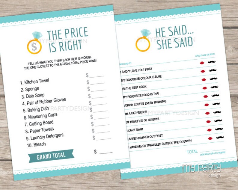 May include: A printable bridal shower game with two sections. The first section is called "The Price is Right" and asks guests to guess the price of 10 household items. The second section is called "He Said... She Said" and asks guests to guess who said a series of statements about the couple.