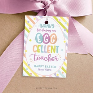 Eggcellent Teacher Easter Tag, Easter Favor Tags for Teachers, Daycare Preschool Appreciation - INSTANT DOWNLOAD - Printable Editable PDF