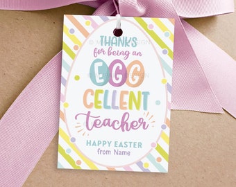 Eggcellent Teacher Easter Tag, Easter Favor Tags for Teachers, Daycare Preschool Appreciation - INSTANT DOWNLOAD - Printable Editable PDF