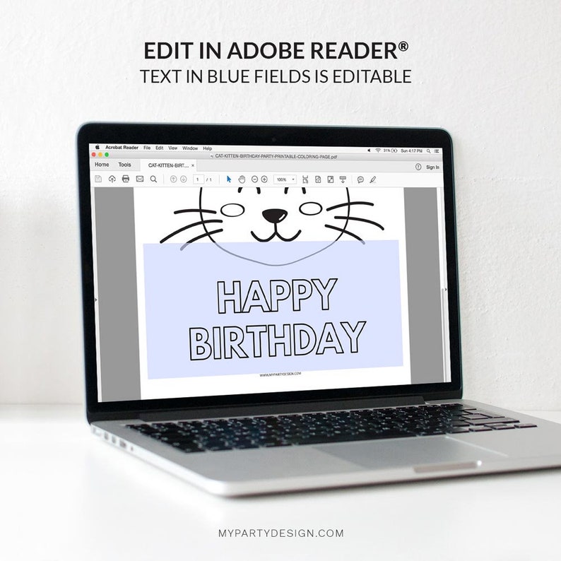 May include: A laptop computer screen displaying a printable coloring page featuring a cartoon kitten with the text "HAPPY BIRTHDAY" on a blue background. The text "EDIT IN ADOBE READER&reg; TEXT IN BLUE FIELDS IS EDITABLE" is displayed at the top of the screen.