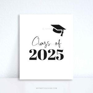 Class of 2025 Graduation Sign, Black White Print for High School or College Grads - INSTANT DOWNLOAD - Printable Editable PDF File
