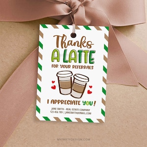 Dzięki za polecenie Latte, etykieta na prezent, podziękowanie za kawę, podziękowanie za marketing dla klientów agentów nieruchomości - NATYCHMIASTOWE POBIERANIE - Wydrukuj Edytowalny plik PDF