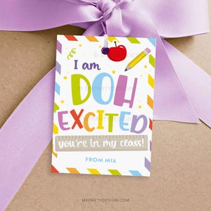 Back to School Play Dough Class Gift Tag, Doh Excited Label for First Day of School Gifts - INSTANT DOWNLOAD - Printable Editable PDF