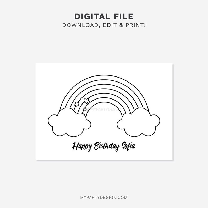 May include: A black and white printable card featuring a rainbow with clouds and stars. The text "Happy Birthday Sofia" is written below the rainbow.