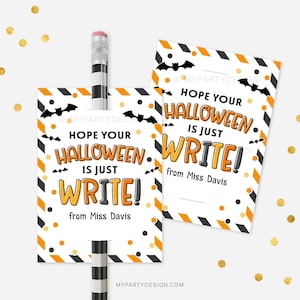 May include: Two Halloween-themed pencil toppers with the text "Hope Your Halloween is Just Write!" in orange and black. The toppers have a bat and polka dot design. A pencil is inserted into the toppers.