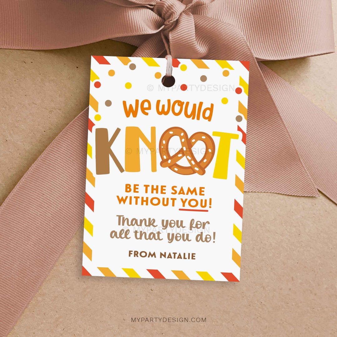 Pretzel Knot Be the Same Without You Gift Tag, School Staff Teacher ...