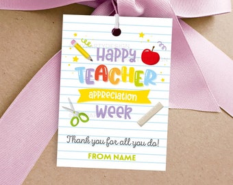 Teacher Appreciation Week Tag, Printable Gift Label for Teachers, Daycare, Preschool, Volunteers - INSTANT DOWNLOAD - Printable Editable PDF