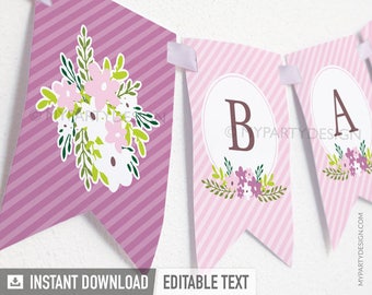 Floral Baby Shower Banner, Girl BabyShower Bunting, Floral Party Decorations - INSTANT DOWNLOAD - Printable PDF with Editable Text