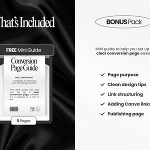 May include: A black and white graphic with the text "What's Included" and "BONUS Pack". The image features a "FREE Mini Guide" titled "Conversion Page Guide" with a brief description and a list of topics including page purpose and design tips.