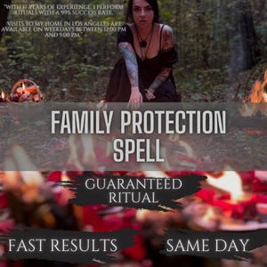 May include: An advertisement for a family protection spell. The image features the text "Family Protection Spell", "Guaranteed Ritual", and "Fast Results Same Day". A person is visible in the background. Additional text details experience and availability.