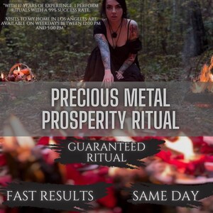 May include: Image promoting a "Precious Metal Prosperity Ritual." Text includes "Guaranteed Ritual" and "Fast Results, Same Day." The image features a person in a forest setting with flames and text overlay.