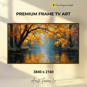 May include: A framed landscape painting showing a river scene with trees in autumnal colours. The artwork has a dark frame and the text "PREMIUM FRAME TV ART". The image resolution is 3840 x 2160.