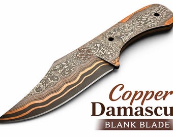 May include: Copper Damascus blank blade knife with a patterned blade and wooden handle. The blade has a copper and dark gray layered design. The handle is a light brown wood with a patterned design. The text "Copper Damascus BLANK BLADE" is in the image.