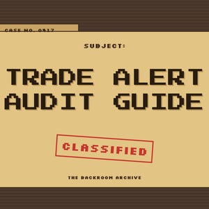 May include: A tan file folder with dark brown pixelated text reading CASE NO. 0517, SUBJECT: TRADE ALERT AUDIT GUIDE, and THE BACKROOM ARCHIVE. A red rectangular stamp with the word CLASSIFIED is centred below the main text.