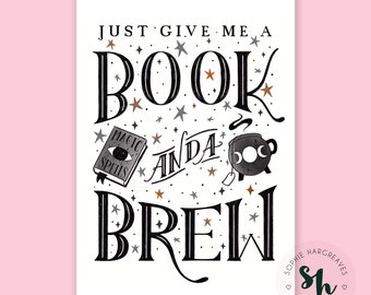 Give me a Book and a Brew Art Print A4 A5