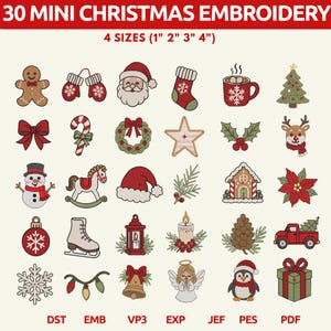 May include: A collection of 30 mini Christmas embroidery designs featuring icons like a gingerbread man, Santa, snowman, reindeer, and ornaments. The text reads 30 MINI CHRISTMAS EMBROIDERY, 4 SIZES (1" 2" 3" 4"), and file formats DST, EMB, VP3, EXP, JEF, PES, PDF.