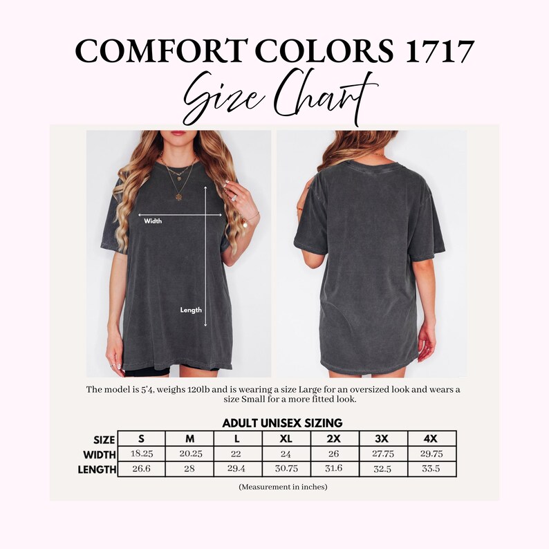 Pode incluir: Tabela de tamanhos Comfort Colors 1717 para adultos unissex. As medidas est&atilde;o em polegadas, do tamanho S ao 4XL. A modelo tem 1,63 m, pesa 54 kg e veste tamanho L. A tabela mostra largura e comprimento.