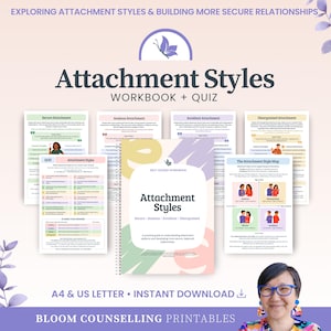 May include: A workbook and quiz titled "Attachment Styles" with a butterfly logo. The cover features the title and the words "Secure, Anxious, Avoidant, Disorganised." Additional pages detail attachment styles. The text "A4 & US LETTER • INSTANT DOWNLOAD" is also visible.