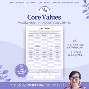 May include: A Core Values worksheet handout for clients featuring a grid of values to circle or highlight, with a section for My Top 5 Core Values. The document includes text for therapists, counsellors, practitioners, or personal use, and mentions US Letter and A4 sizes.