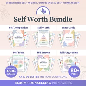 May include: A Self Worth Bundle digital printable set featuring six sections: Self Compassion, Self Worth, Inner Critic, Self Trust, Self Esteem, and Self Forgiveness. The document includes over 80 pages in A4 and US Letter sizes for adults and teens.