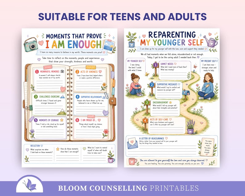 Puede incluir: Dos hojas de trabajo imprimibles tituladas Moments That Prove I Am Enough y Reparenting My Younger Self. La primera presenta un dise&ntilde;o de diario con seis indicaciones numeradas. La segunda muestra un camino con cuatro pasos numerados.
