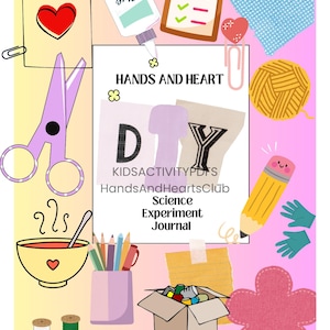 Op de afbeelding: Kleurrijke illustratie met de tekst "HANDS AND HEART" en "DIY Science Experiment Journal". De afbeelding bevat een schaar, een hart, lijm, een klembord, een bol wol, een potlood en knutselspullen.