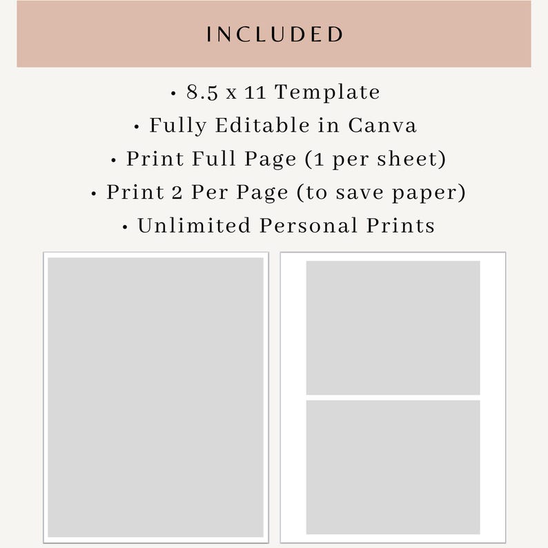 May include: A digital template graphic with the text INCLUDED, 8.5 x 11 Template, Fully Editable in Canva, Print Full Page (1 per sheet), Print 2 Per Page (to save paper), and Unlimited Personal Prints, featuring two gray rectangular layouts.